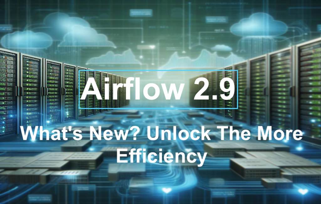 Airflow 2.9