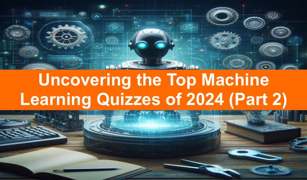 Machine Learning Quiz